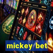 mickey bet